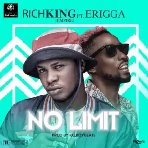 Rich King Empire - No Limit ft. Erigga